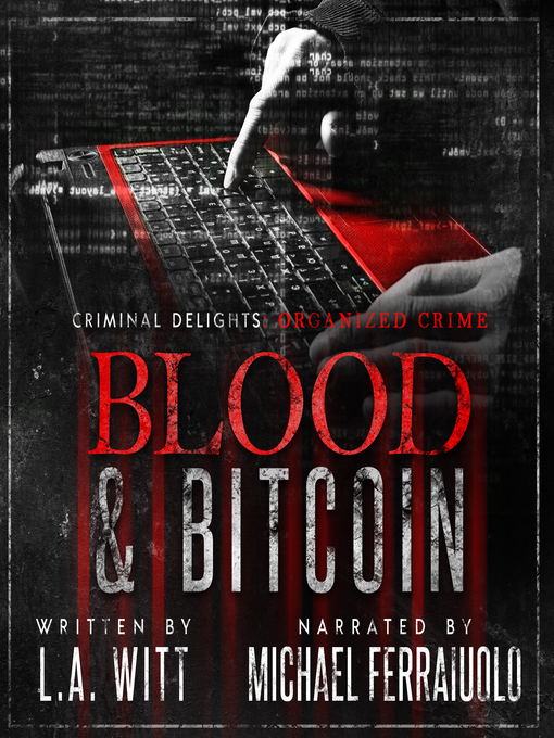 Title details for Blood & Bitcoin by L.A. Witt - Wait list